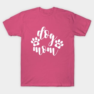 Dog Mom Shirts T-Shirt